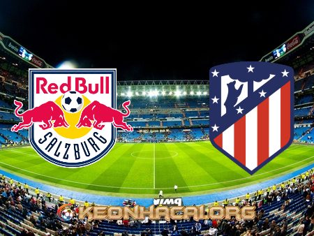 Soi kèo, nhận định Red Bull Salzburg vs Atl Madrid – 03h00 – 10/12/2020