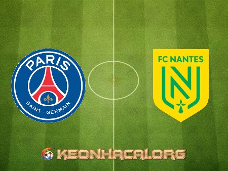 Soi kèo, nhận định Paris SG vs Nantes – 03h00 – 15/03/2021