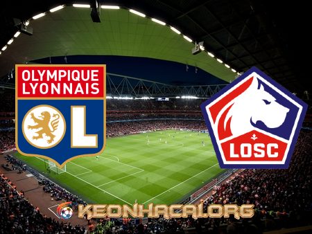 Soi kèo, nhận định Olympique Lyon vs Lille OSC – 02h00 – 26/04/2021