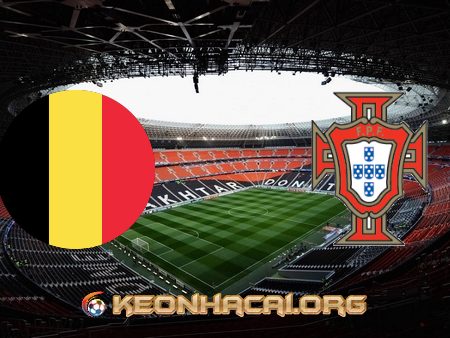 Soi kèo, nhận định Bỉ vs Bồ Đào Nha – 02h00 – 28/06/2021