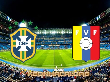 Soi kèo, nhận định Brazil vs Venezuela – 04h00 – 14/06/2021