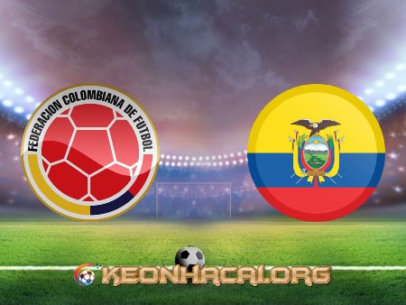 Soi kèo, nhận định Colombia vs Ecuador – 07h00 – 14/06/2021