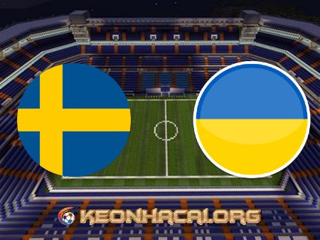 Soi kèo, nhận định Thụy Điển vs Ukraine- 02h00 – 30/06/2021