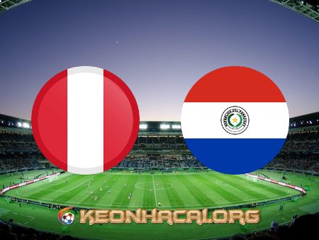 Soi kèo, nhận định Peru vs Paraguay – 04h00 – 03/07/2021