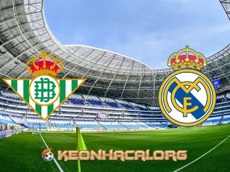 Soi kèo nhà cái Real Betis vs Real Madrid – 03h00 – 29/08/2021