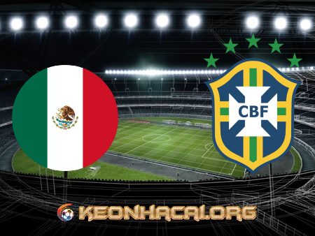 Soi kèo, nhận định U23 Mexico vs U23 Brazil – 15h00 – 03/08/2021