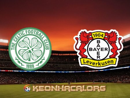 Soi kèo nhà cái Celtic vs Bayer Leverkusen – 02h00 – 01/10/2021