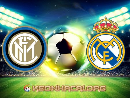 Soi kèo nhà cái Inter Milan vs Real Madrid – 02h00 – 16/09/2021