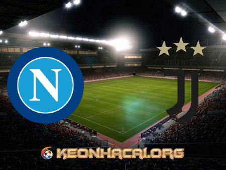 Soi kèo nhà cái Napoli vs Juventus – 23h00 – 11/09/2021