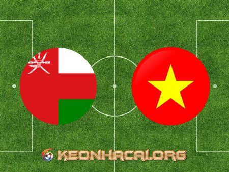 Soi kèo nhà cái Oman vs Việt Nam – 23h00 – 12/10/2021