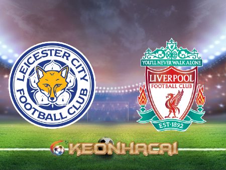 Soi kèo nhà cái Leicester City vs Liverpool – 03h00 – 29/12/2021