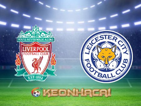 Soi kèo nhà cái Liverpool vs Leicester City – 02h45 – 23/12/2021