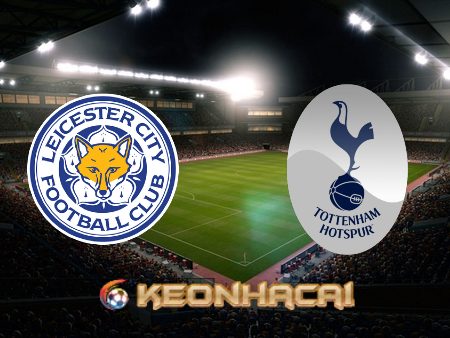 Soi kèo nhà cái Leicester City vs Tottenham – 02h30 – 20/01/2022