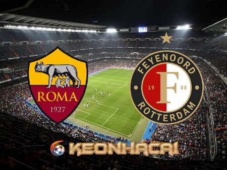 Soi kèo nhà cái AS Roma vs Feyenoord – 02h00 – 26/05/2022