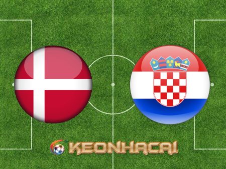 Soi kèo nhà cái Đan Mạch vs Croatia – 01h45 – 11/06/2022