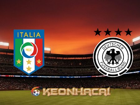 Soi kèo nhà cái Italy vs Đức – 01h45 – 05/06/2022