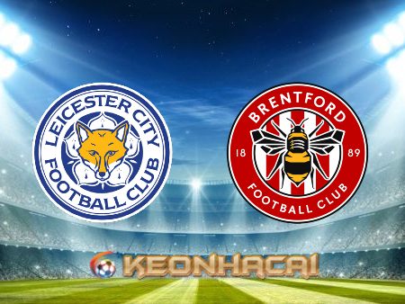 Soi kèo nhà cái TF88 Leicester vs Brentford – 20h00 – 07/08/2022