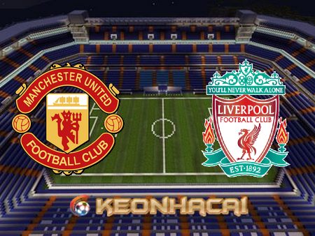 Soi kèo nhà cái Vn88 trận đấu giữa Manchester Utd vs Liverpool – 02h00 – 23/08/2022