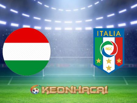 Soi kèo nhà cái Hungary vs Italy – 01h45 – 27/09/2022