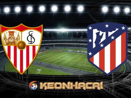 Soi kèo nhà cái Sevilla vs Atl. Madrid – 23h30 – 01/10/2022