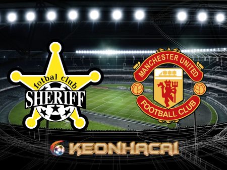 Soi kèo nhà cái Vn88 trận Sheriff Tiraspol vs Manchester Utd – 23h45 – 15/09/2022