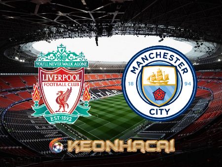 Soi kèo nhà cái Liverpool vs Manchester City – 22h30 – 16/10/2022