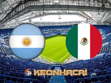 Soi kèo nhà cái Argentina vs Mexico – 02h00 – 27/11/2022