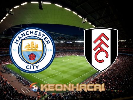 Soi kèo nhà cái Manchester City vs Fulham – 22h00 – 05/11/2022