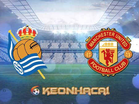 Soi kèo nhà cái Real Sociedad vs Manchester Utd – 00h45 – 04/11/2022