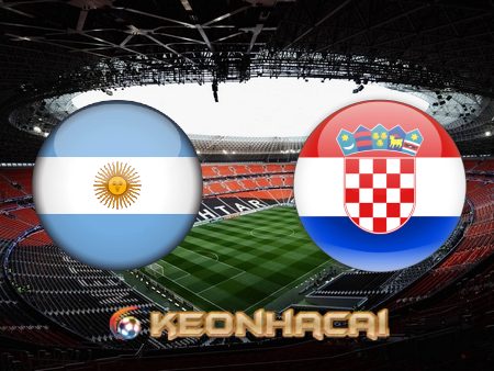 Soi kèo nhà cái Argentina vs Croatia – 02h00 – 14/12/2022