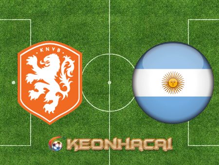 Soi kèo nhà cái Hà Lan vs Argentina – 02h00 – 10/12/2022