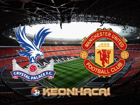 Soi kèo nhà cái Crystal Palace vs Manchester Utd – 03h00 – 19/01/2023