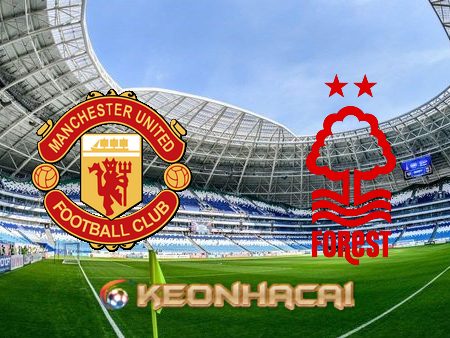 Soi kèo nhà cái Manchester Utd vs Nottingham – 03h00 – 02/02/2023