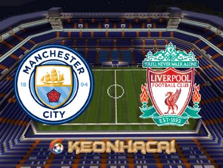 Soi kèo nhà cái Manchester City vs Liverpool – 18h30 – 01/04/2023