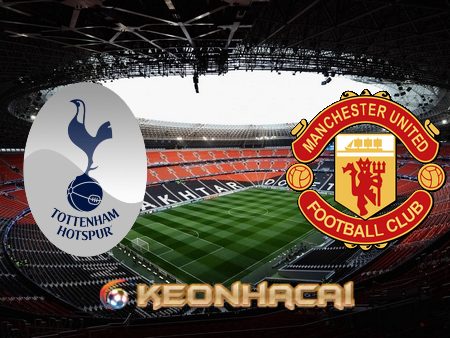 Soi kèo nhà cái Tottenham vs Manchester Utd – 02h15 – 28/04/2023