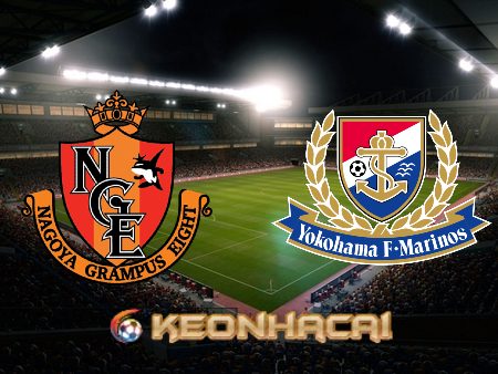 Soi kèo nhà cái Nagoya Grampus vs Yokohama F. Marinos – 16h00 – 08/07/2023