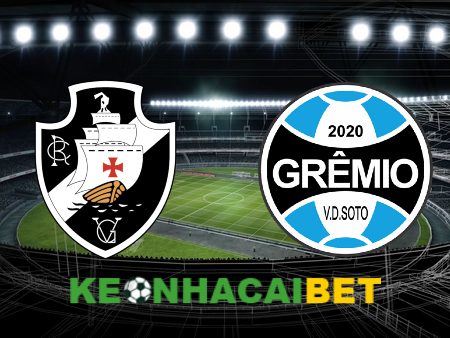 Soi kèo nhà cái Vasco vs Gremio – 02h00 – 07/08/2023