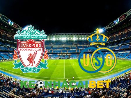 Soi kèo nhà cái Liverpool vs Royale Union SG – 02h00 – 06/10/2023