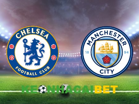 Soi kèo nhà cái Chelsea vs Manchester City – 23h30 – 12/11/2023