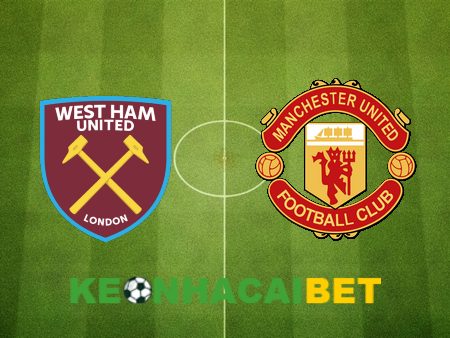 Soi kèo nhà cái West Ham vs Manchester Utd – 19h30 – 23/12/2023