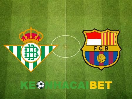 Soi kèo nhà cái Real Betis vs Barcelona – 00h30 – 22/01/2024