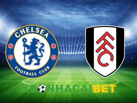 Soi kèo nhà cái Chelsea vs Fulham – 19h30 – 13/01/2024