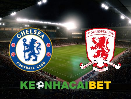 Soi kèo nhà cái Chelsea vs Middlesbrough – 03h00 – 24/01/2024