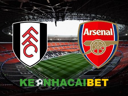 Soi kèo nhà cái Fulham vs Arsenal – 21h00 – 31/12/2023