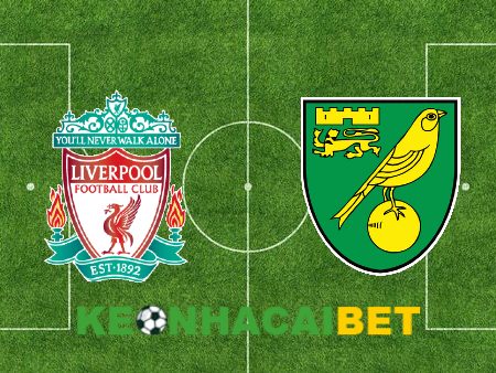 Soi kèo nhà cái Liverpool vs Norwich – 21h30 – 28/01/2024