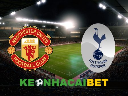 Soi kèo nhà cái Manchester Utd vs Tottenham – 23h30 – 14/01/2024